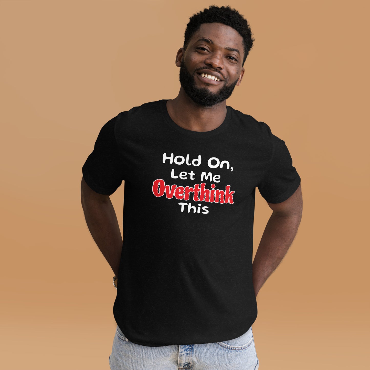 Mocking Gamer Overthinking T-shirt